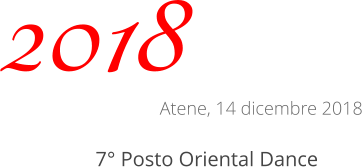 Atene, 14 dicembre 2018 7° Posto Oriental Dance 2018
