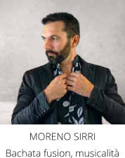 MORENO SIRRI Bachata fusion, musicalità