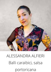 ALESSANDRA ALFIERI Balli caraibici, salsa portoricana