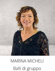 MARINA MICHELI Balli di gruppo