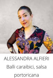 ALESSANDRA ALFIERI Balli caraibici, salsa portoricana
