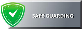 SAFE GUARDING